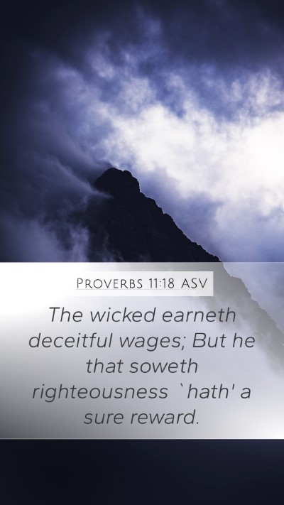 Proverbs 11:18 ASV Bible Verse Image