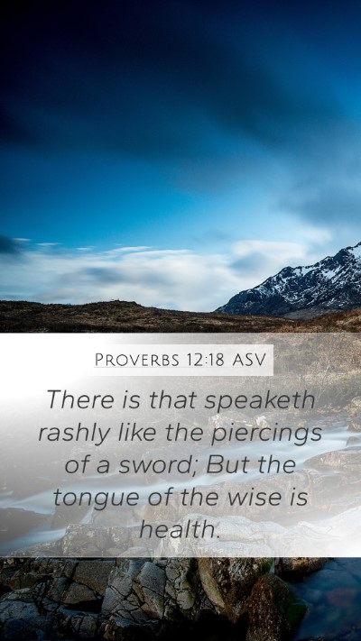 Proverbs 12:18 ASV Bible Verse Image