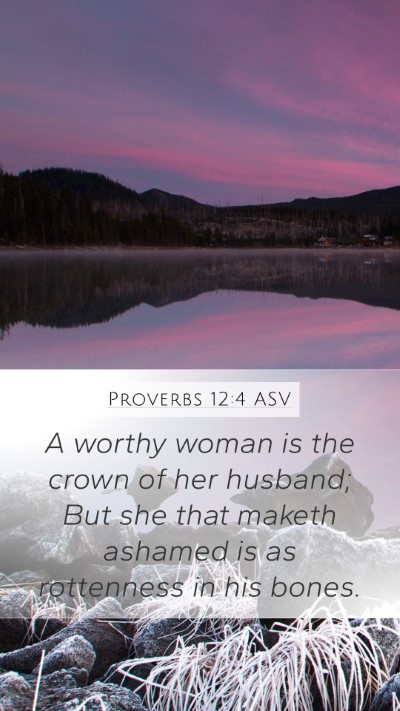 Proverbs 12:4 ASV Bible Verse Image