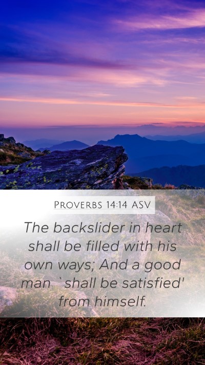 Proverbs 14:14 ASV Bible Verse Image