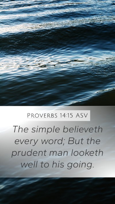 Proverbs 14:15 ASV Bible Verse Image