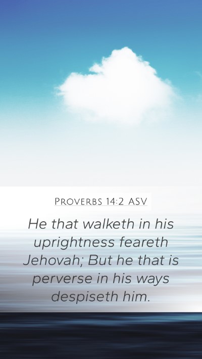 Proverbs 14:2 ASV Bible Verse Image