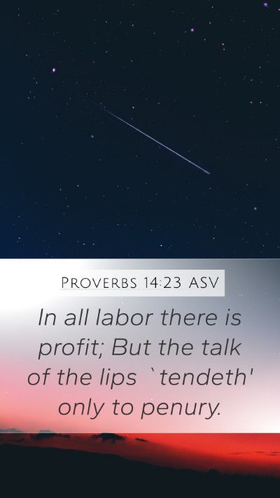 Proverbs 14:23 ASV Bible Verse Image