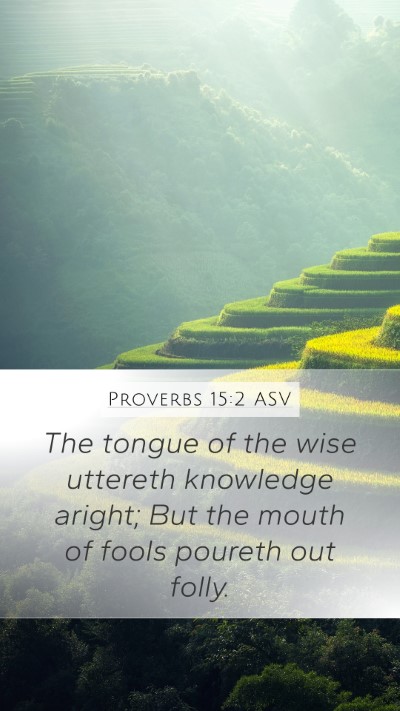Proverbs 15:2 ASV Bible Verse Image