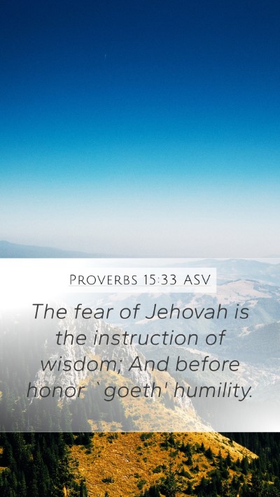 Proverbs 15:33 ASV Bible Verse Image