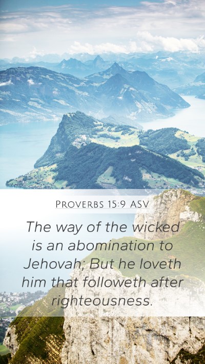 Proverbs 15:9 ASV Bible Verse Image