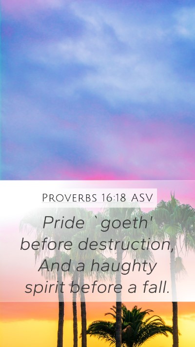 Proverbs 16:18 ASV Bible Verse Image