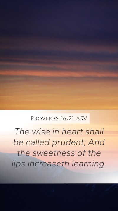 Proverbs 16:21 ASV Bible Verse Image
