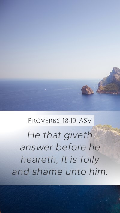 Proverbs 18:13 ASV Bible Verse Image