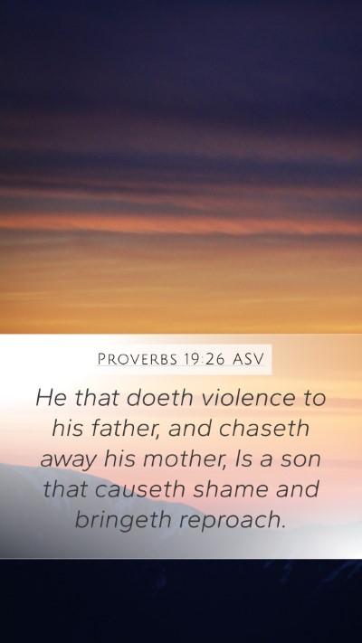 Proverbs 19:26 ASV Bible Verse Image
