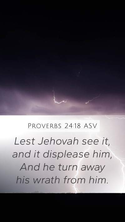 Proverbs 24:18 ASV Bible Verse Image