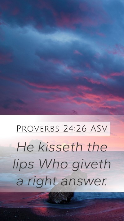 Proverbs 24:26 ASV Bible Verse Image