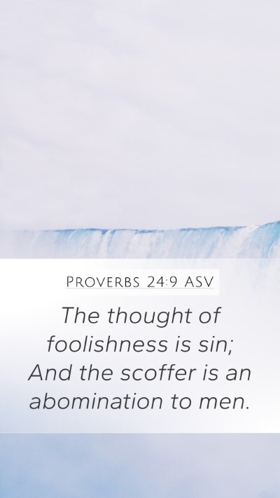 Proverbs 24:9 ASV Bible Verse Image