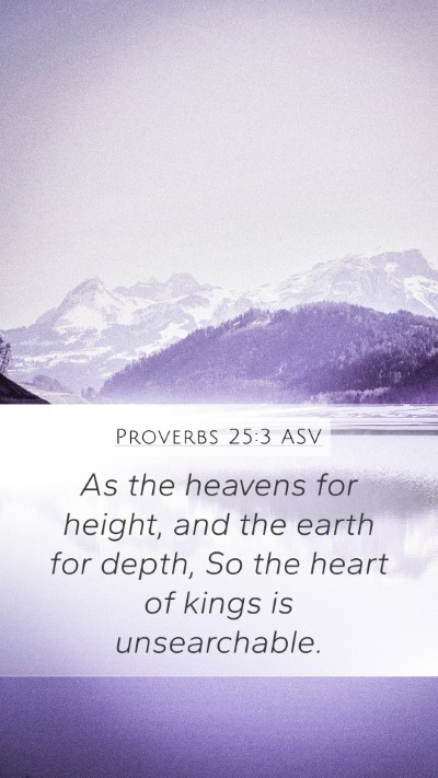 Proverbs 25:3 ASV Bible Verse Image