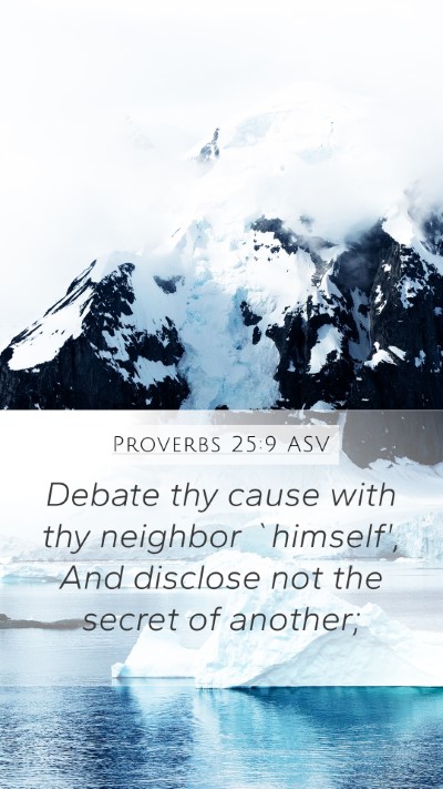 Proverbs 25:9 ASV Bible Verse Image