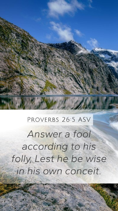 Proverbs 26:5 ASV Bible Verse Image