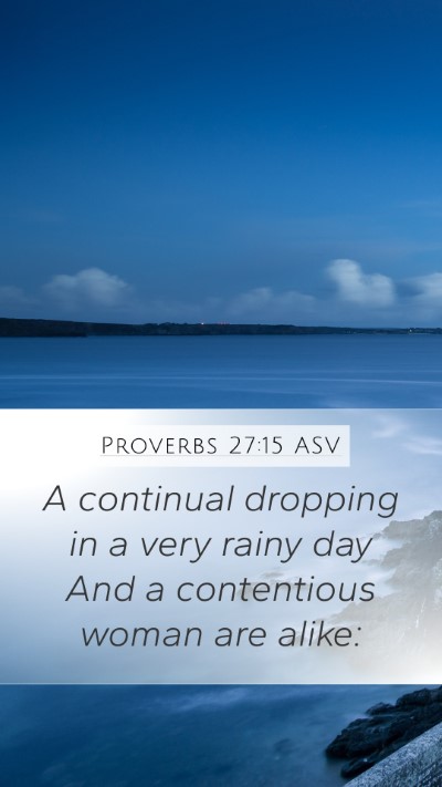 Proverbs 27:15 ASV Bible Verse Image