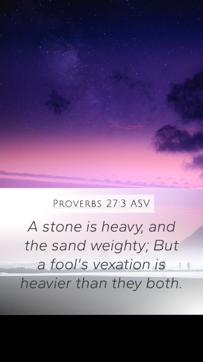 Proverbs 27:3 ASV Bible Verse Image