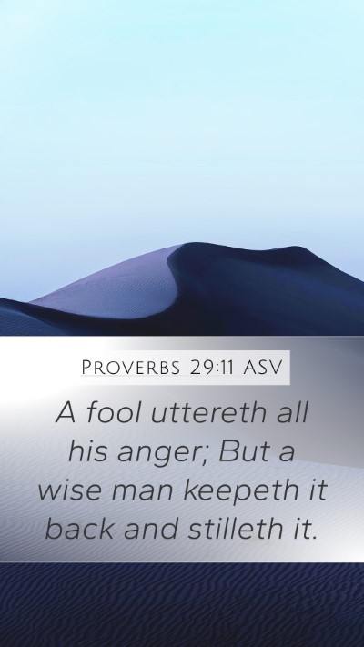 Proverbs 29:11 ASV Bible Verse Image