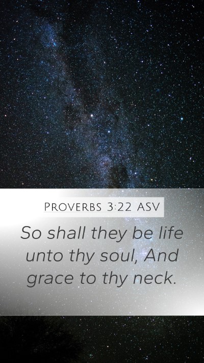 Proverbs 3:22 ASV Bible Verse Image