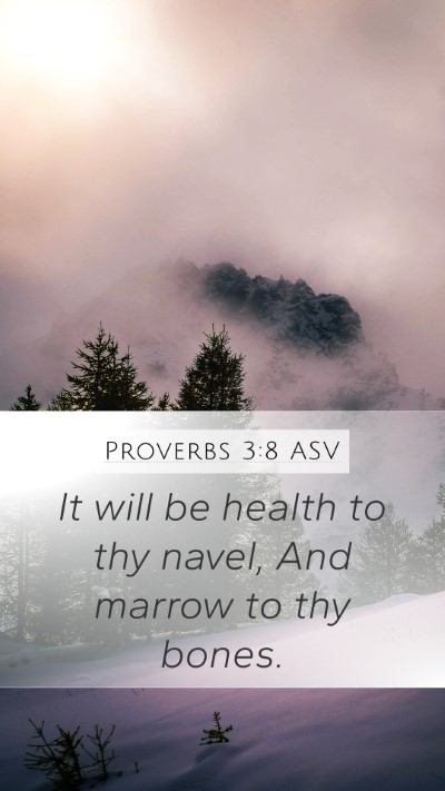 Proverbs 3:8 ASV Bible Verse Image