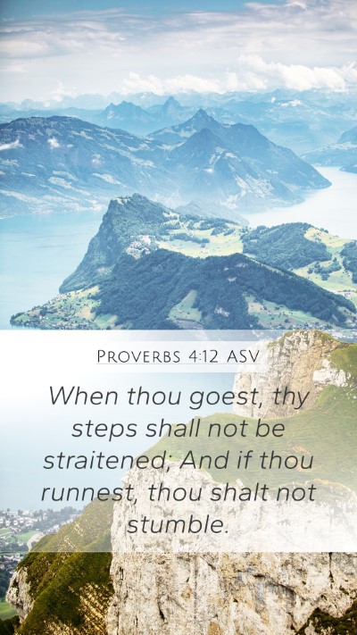 Proverbs 4:12 ASV Bible Verse Image