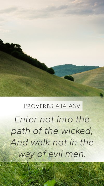 Proverbs 4:14 ASV Bible Verse Image
