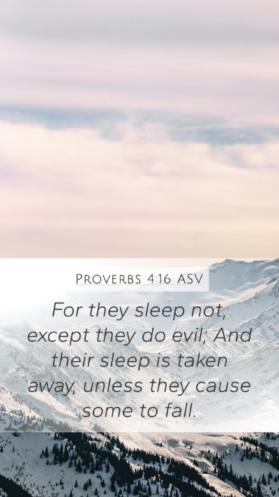 Proverbs 4:16 ASV Bible Verse Image