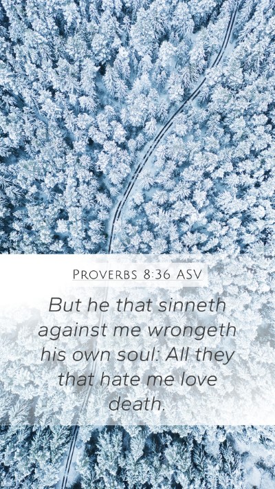 Proverbs 8:36 ASV Bible Verse Image