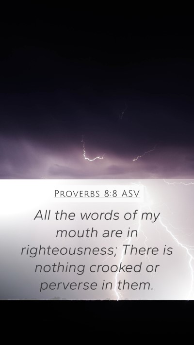 Proverbs 8:8 ASV Bible Verse Image