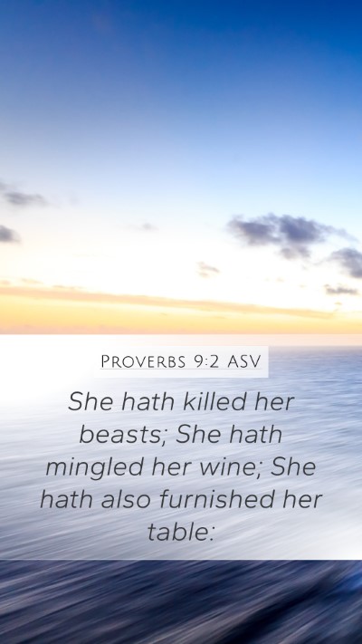 Proverbs 9:2 ASV Bible Verse Image