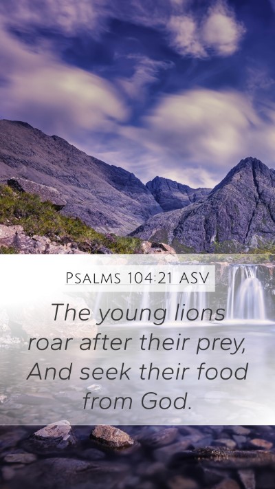 Psalms 104:21 ASV Bible Verse Image