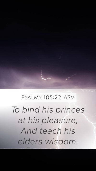 Psalms 105:22 ASV Bible Verse Image