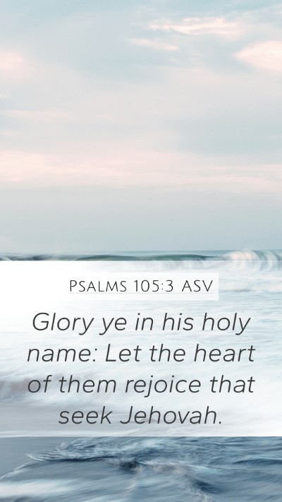 Psalms 105:3 ASV Bible Verse Image