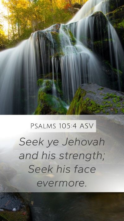 Psalms 105:4 ASV Bible Verse Image