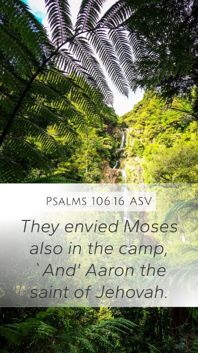 Psalms 106:16 ASV Bible Verse Image