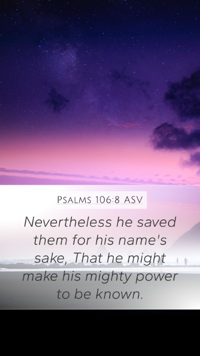 Psalms 106:8 ASV Bible Verse Image