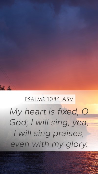 Psalms 108:1 ASV Bible Verse Image