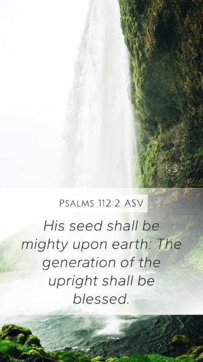 Psalms 112:2 ASV Bible Verse Image