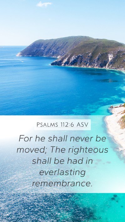 Psalms 112:6 ASV Bible Verse Image