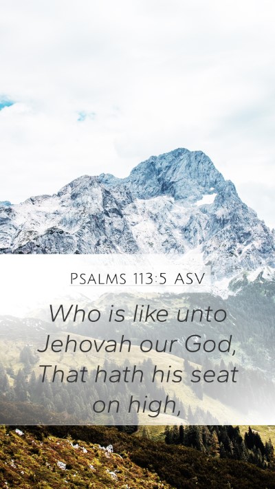 Psalms 113:5 ASV Bible Verse Image