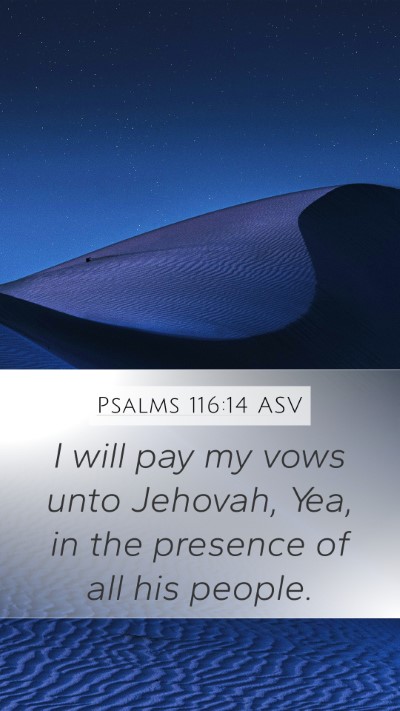 Psalms 116:14 ASV Bible Verse Image