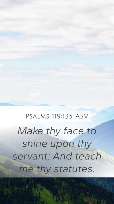 Psalms 119:135 ASV Bible Verse Image