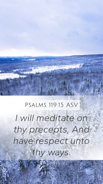 Psalms 119:15 ASV Bible Verse Image