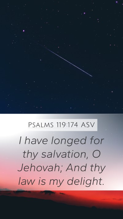 Psalms 119:174 ASV Bible Verse Image
