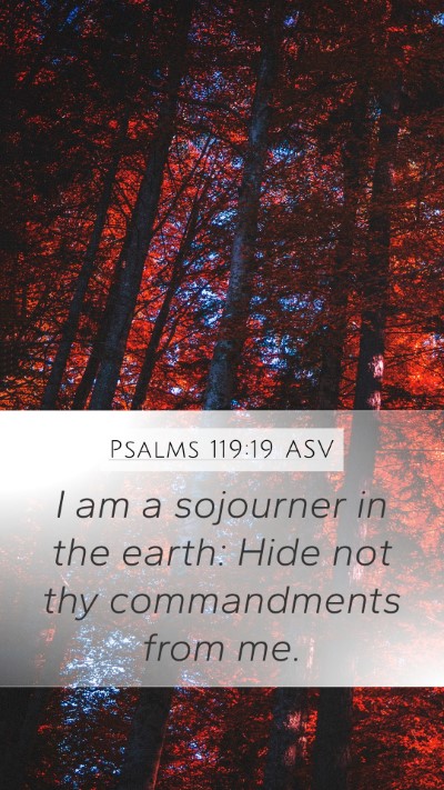 Psalms 119:19 ASV Bible Verse Image