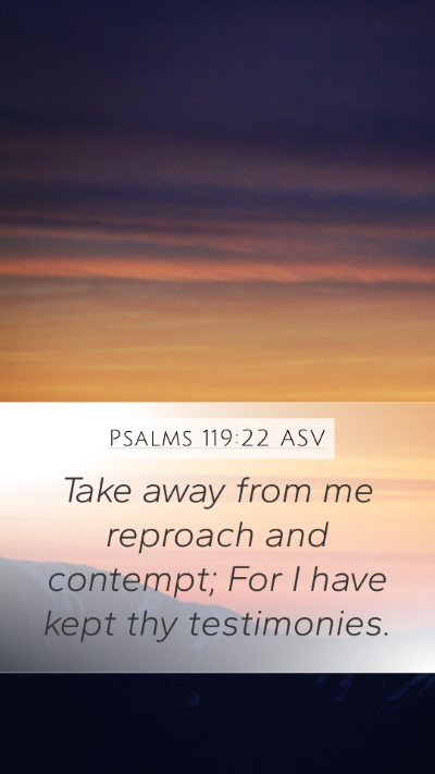 Psalms 119:22 ASV Bible Verse Image