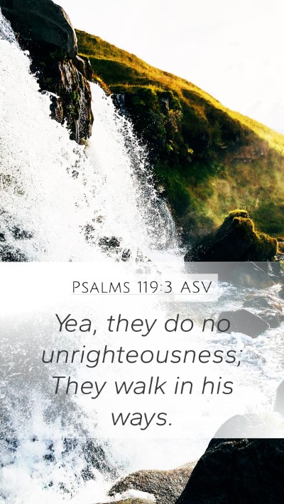 Psalms 119:3 ASV Bible Verse Image