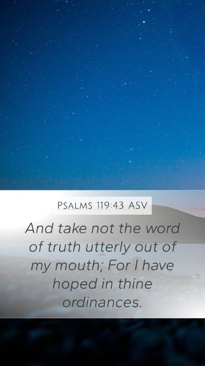 Psalms 119:43 ASV Bible Verse Image
