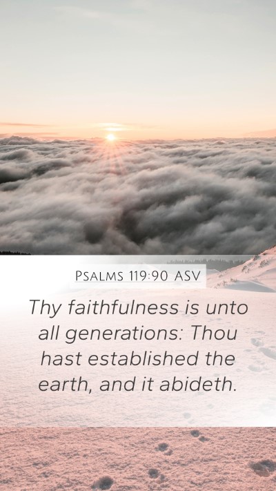 Psalms 119:90 ASV Bible Verse Image